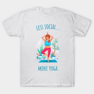 Less Social More Yoga - Illustrated T-Shirt